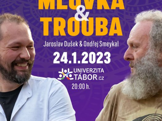 Mluvka a Trouba - Jaroslav Dušek a Ondřej Smeykal