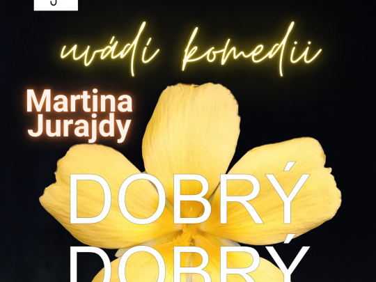 divadlo KAPOTA - komedie DOBRÝ, DOBRÝ