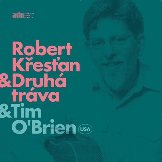 DRUHÁ TRÁVA & TIM O'BRIEN (USA)