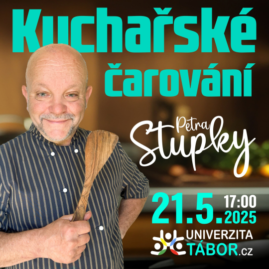 Kuchařské čarování s Petrem Stupkou